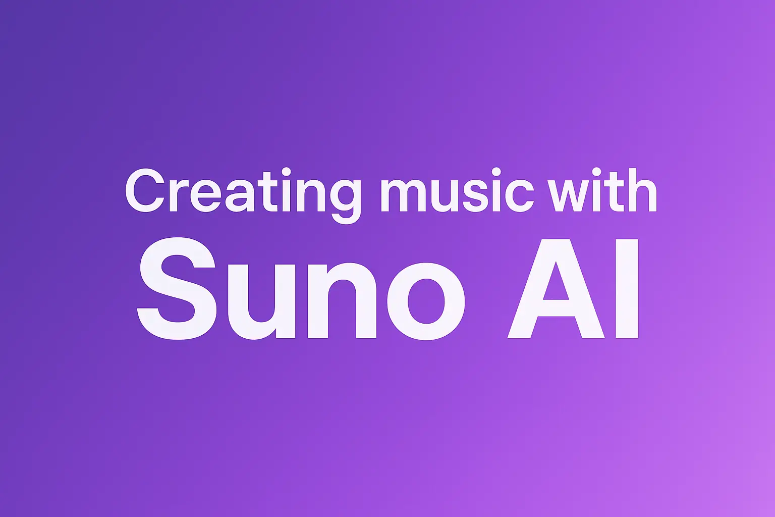 Creating music with Suno AI